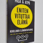 Pasa : Eniten vituttaa elämä : rehellinen elämäntaito-opas - pikkukuva 1