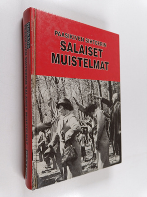 Toivo Heikkilä : Paasikiven sihteerin salaiset muistelmat...