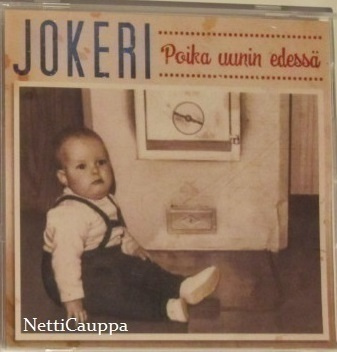 Jokeri • Poika Uunin Edessä CDr