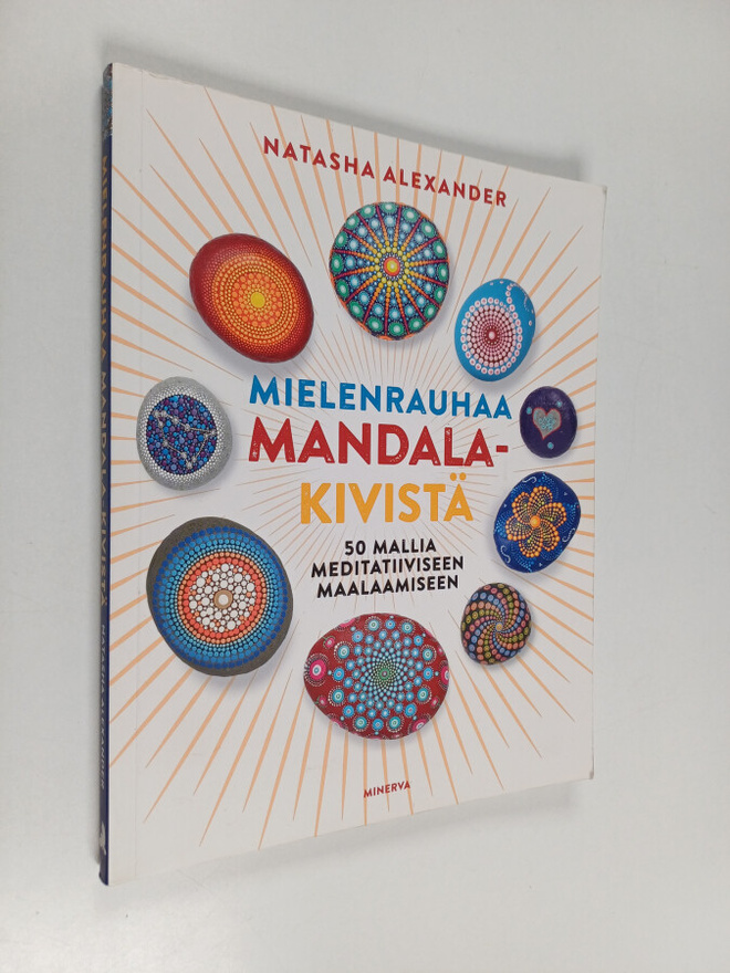 Natasha Alexander : Mielenrauhaa mandala-kivistä : 50 mal...
