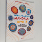 Natasha Alexander : Mielenrauhaa mandala-kivistä : 50 mal... - pikkukuva 1