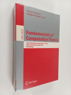 Rudiger Reischuk ym. : Fundamentals of Computation Theory...