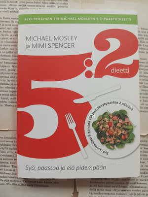 Michael Mosley & Mimi Spencer: 5:2-dieetti (nid.)