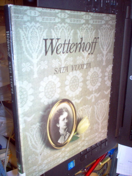 Silpala - Heinänen : Wetterhoff sata vuotta ( 1 p. 1985 )