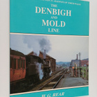 William G Rear : The Denbigh and Mold Line - pikkukuva 1