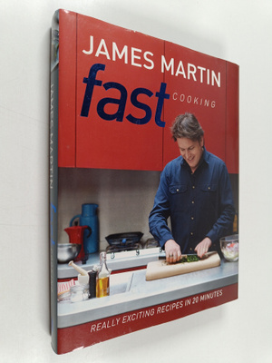 James Martin : Fast Cooking