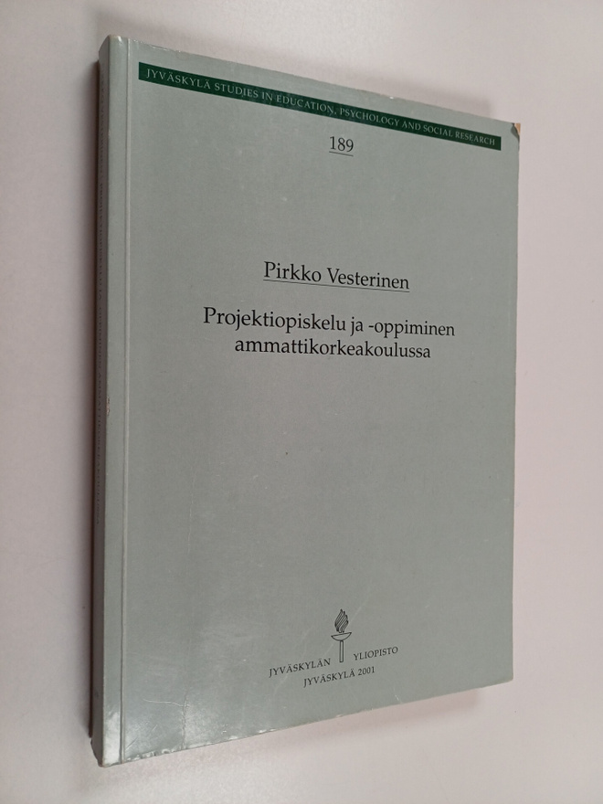 Pirkko Vesterinen : Projektiopiskelu ja -oppiminen ammatt...