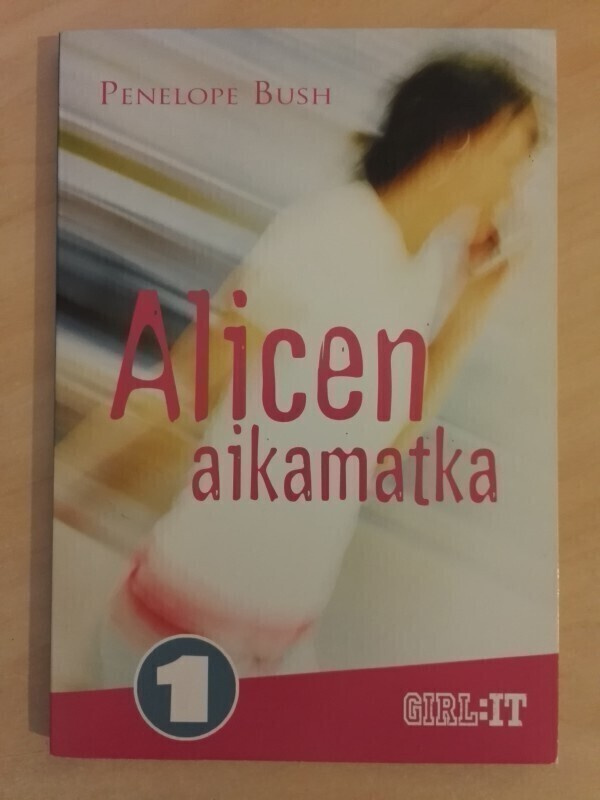 Bush: GIRL:IT - Alicen aikamatka 1 & 2