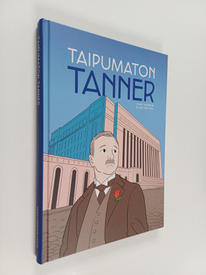 Mika Lietzen : Taipumaton Tanner : Väinö Tannerin elämä 1...
