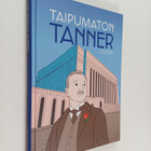 Mika Lietzen : Taipumaton Tanner : Väinö Tannerin elämä 1... - pikkukuva 1