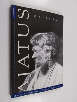 Jussi Kotkavirta : Ajatus - Etiikka