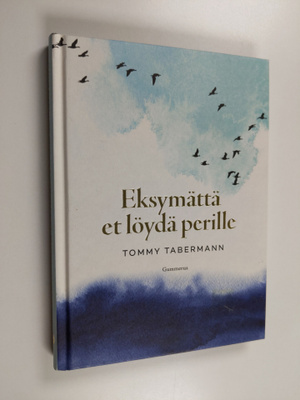 Tommy Tabermann : Eksymättä et löydä perille