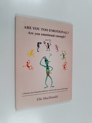 Elle MacDonald : Are you too emotional? are you emotional...