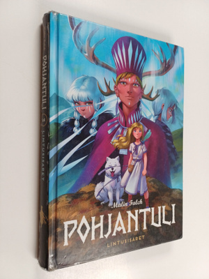Malin Falch : Pohjantuli 3 : lintusisaret