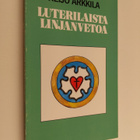 Reijo Arkkila : Luterilaista linjanvetoa - pikkukuva 1