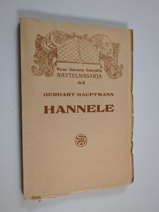 Gerhart Hauptmann : Hannele : 2-näytöksinen unirunoelma