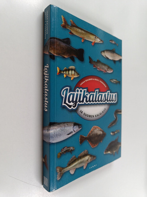 Jukka Halonen ym. : Lajikalastus ja Suomen kalalajit