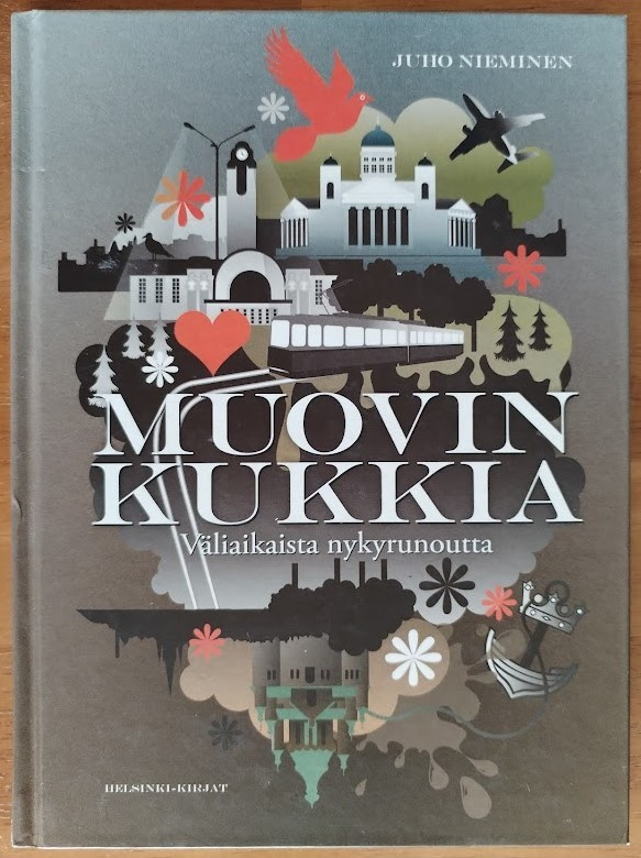 Juho Nieminen: Muovin kukkia - Väliaikaista nykyrunoutta