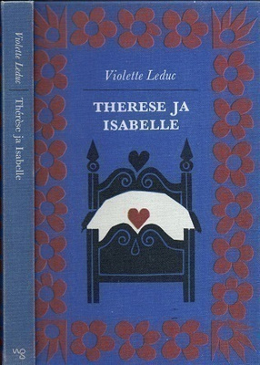 Violette Leduc : Therese ja Isabelle