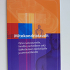 Saskia Koene : Mitokondriotaudit : opas sairastuneille, h... - pikkukuva 1