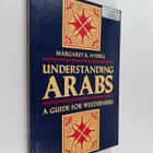 Margaret K. Nydell : Understanding Arabs : a guide for We... - pikkukuva 1