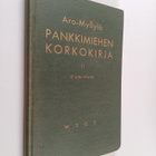 Toivo Aro : Pankkimiehen korkokirja, 2 : (7 1/4% - 9 3/4%) - pikkukuva 1