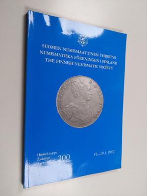 Suomen numismaattisen yhdistyksen 300. huutokauppa : Ruot...