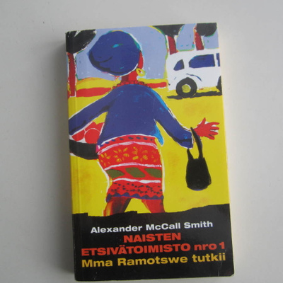 McCall Smith: Naisten etsivätoimisto No 1Mma Ramotswe tutkii