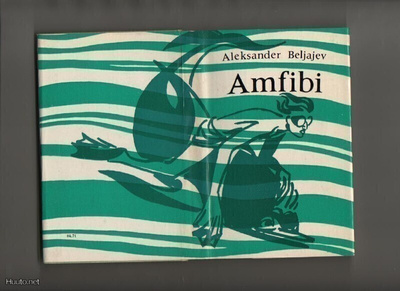 Beljajev, A.: Amfibi, Progress 1979( Moskova), skp, 2.p, K3+