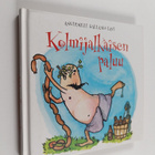 Anuirmeli (toim.) Sallamo-Lavi : Kolmijalkaisen paluu - pikkukuva 1