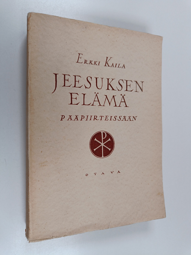 Erkki Kaila : Jeesuksen elämä pääpiirteissään