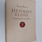 Erkki Kaila : Jeesuksen elämä pääpiirteissään - pikkukuva 1
