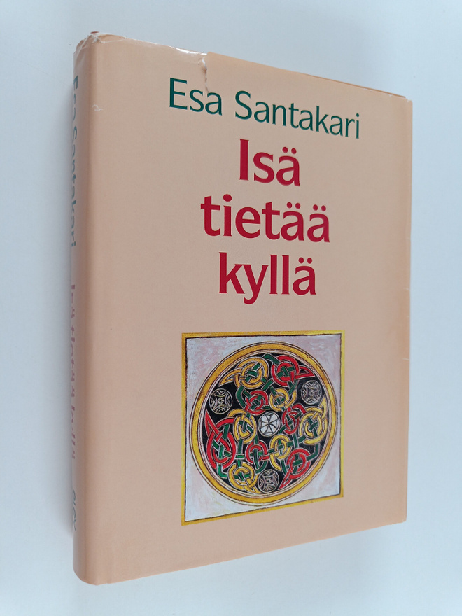 Esa Santakari : Isä tietää kyllä : kolmannen vuosikerran ...
