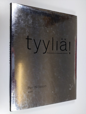 Per Nilsson : Tyyliä! : pukeutumis- ja tapaopas miehelle