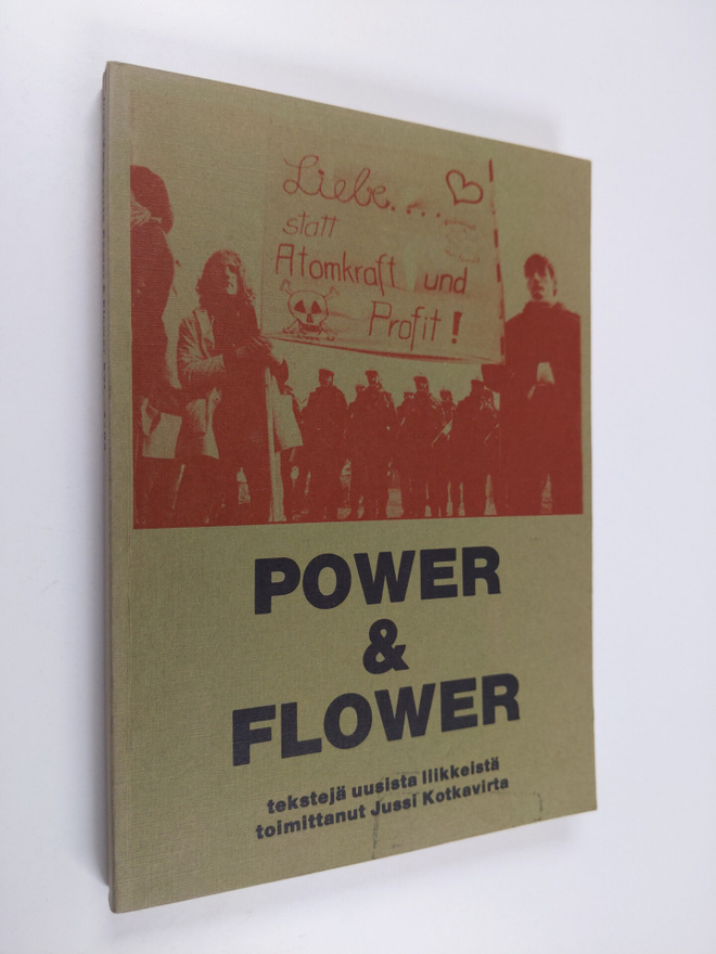 Jussi (toim.) Kotkavirta : Power & flower : tekstejä uusi...
