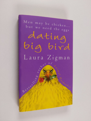 Laura Zigman : Dating big bird
