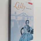 Elisabet Aho : Lilly : historiallinen romaani 1861-1918 - pikkukuva 1