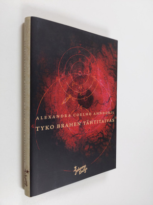 Alexandra Coelho Ahndoril : Tyko Brahen tähtitaivas