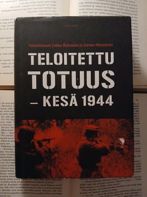 Jarmo Nieminen ym - Teloitettu totuus: kesä 1944 (sid.)