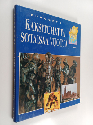 Wim (toim.) Blockmans : Eurooppa : Kaksituhatta sotaisaa ...
