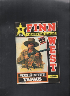 FINN WEST n:o 5 1984 Verellä ostettu vapaus.
