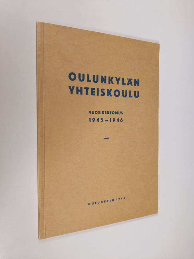 Oulunkylän yhteiskoulu vuosikertomus 1945-1946