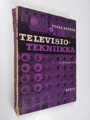 Pekka Ahonen : Televisiotekniikka : yleisiä perusteita