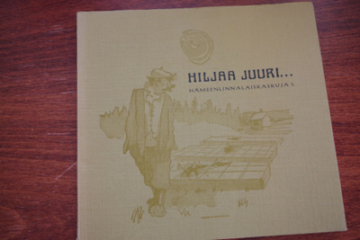 Hiljaa juuri..., hämeenlinnalaiskaskuja (1973)