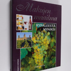 Stuart Walton : Makujen maailma : Rypäleestä viiniksi - pikkukuva 1