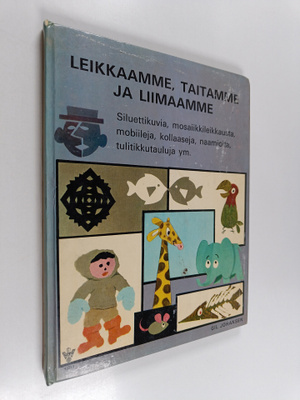 Gil Johansen : Leikkaamme, taitamme ja liimaamme
