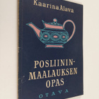 Kaarina Alava : Posliininmaalauksen opas - pikkukuva 1