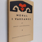 Rolf Lagerborg : Moral i vardande - pikkukuva 1