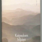 Anne Fried: Kaipauksen hiljaiset äänet (1.p.) - pikkukuva 1