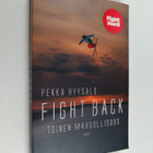 Pekka Hyysalo : Fight back : toinen mahdollisuus (signeer... - pikkukuva 1